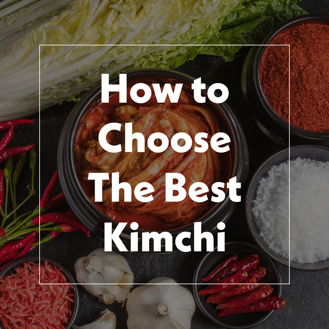best kimchi near me, how to choose best kimchi